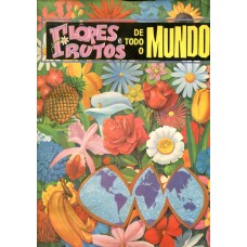 Flores e Frutos de Todo o Mundo (1965) Álbum de Figurinhas 