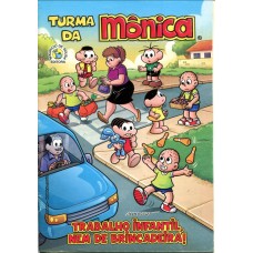 Turma da Mônica (2012) Trabalho Infantil Nem de Brincadeira